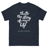 Unisex Story of My Life T-Shirt