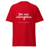 Unisex You Are Courageous T-Shirt (Black/Maroon/Red/Navy)