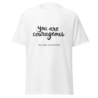 Unisex You Are Courageous T-Shirt (White/Grey)