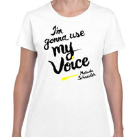I'm Gonna Use My Voice T-Shirt