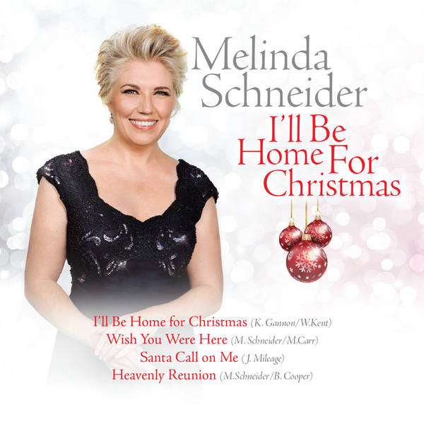 I'll Be Home For Christmas EP by Melinda Schneider (Digital)